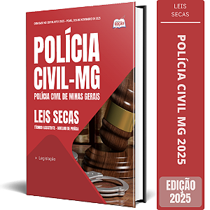 Leis Secas PC MG 2025 - Técnico Assistente - Auxiliar de Perícia