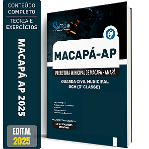Apostila Prefeitura de Macapá AP 2025 - Guarda Civil Municipal - GCM (3ª Classe)