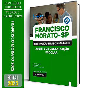 Apostila Prefeitura de Francisco Morato SP 2025 - Agente de Organização Escolar
