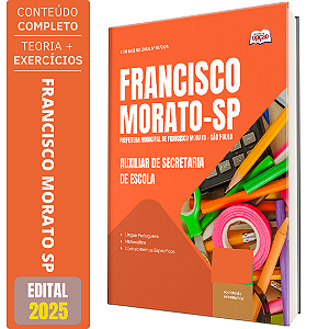 Apostila Concurso Francisco Morato SP 2025 - Auxiliar de Secretaria de Escola