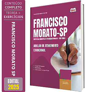 Apostila Concurso Francisco Morato SP 2025 - Auxiliar de Atendimento Educacional