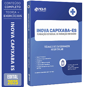 Apostila INOVA Capixaba 2025 - Técnico de Enfermagem - Hospitalar