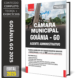 Apostila Agente Administrativo Câmara Municipal Goiânia Go 2025