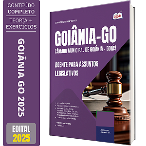 Apostila Câmara Goiânia GO 2025 - Agente para Assuntos Legislativos