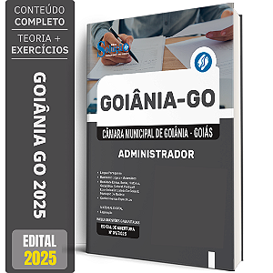 Apostila Câmara de Goiânia GO 2025 - Administrador