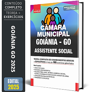 Apostila Câmara Goiânia Go 2025 - Assistente Social