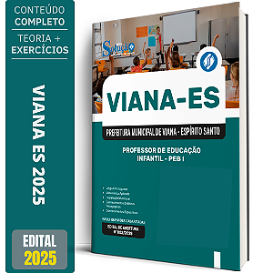 Apostila Prefeitura de Viana ES 2025 - Professor de Educação Básica I - Educação Infantil (PEB I)