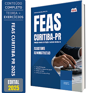 Apostila FEAS Curitiba 2025 - Assistente Administrativo