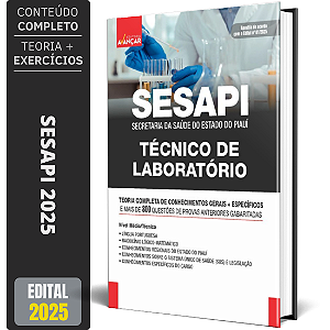 Apostila Concurso SESAPI 2025 - Técnico De Laboratório