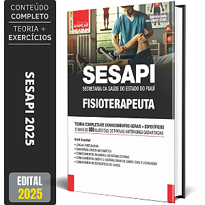 Apostila Concurso Sesapi 2025 - Fisioterapeuta
