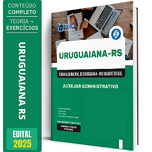 Apostila Câmara de Uruguaiana RS 2026 - Auxiliar Administrativo