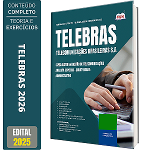 Apostila Telebrás 2026 - Especialista em Gestão de Telecomunicações - Analista – Subatividade: Administrativo
