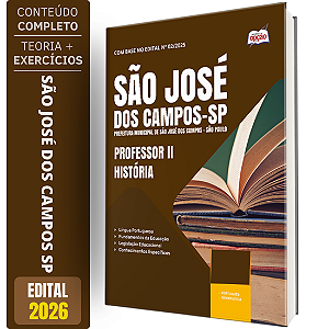 Apostila Prefeitura de São José dos Campos SP 2025 - Professor II - História
