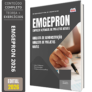 Apostila EMGEPRON 2026 - Analista de Projetos Navais - Analista de Administração