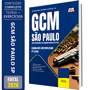 Apostila GCM São Paulo 2026 - Guarda Civil Metropolitano - 3ª Classe