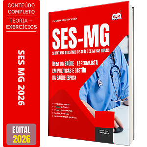 Apostila SES MG 2026 - Especialista em Políticas e Gestão da Saúde (EPGS) - Área da Saúde