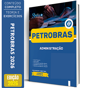 Apostila Petrobras 2026 - Administração
