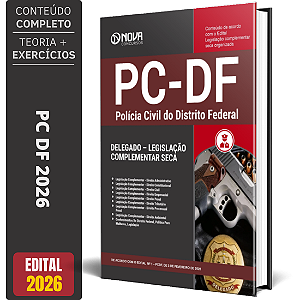 Apostila PC DF 2026 - Delegado – Legislação complementar seca