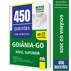 Caderno de Questões Câmara de Goiânia GO - Nível Superior - 450 Questões Gabaritadas