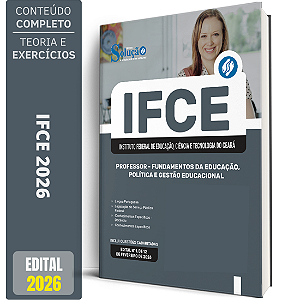 Apostila IFCE 2026 - Professor - Fundamentos da Educação, Política e Gestão Educacional
