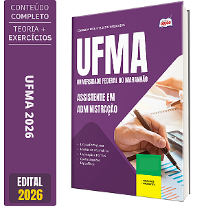 Apostila UFMA 2026 - Assistente em Administração