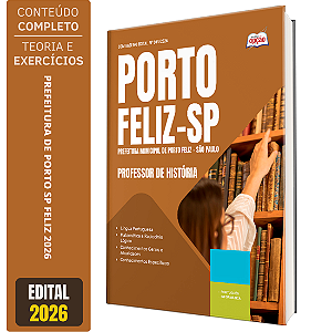 Apostila Prefeitura de Porto Feliz SP 2026 - Professor de História