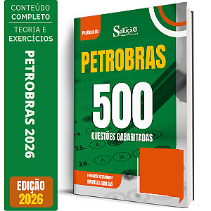 Caderno de 500 Questões Petrobras - Suprimentos de Bens e Serviços - Administração