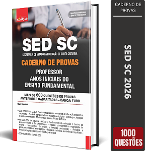 Caderno de Provas SED SC 2026 Professor - Anos Iniciais do Ensino Fundamental