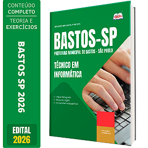 Apostila Prefeitura de Bastos SP 2026 - Técnico em Informática