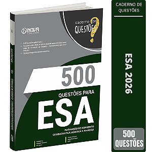 Livro 500 Questões Gabaritadas ESA - Curso de Sargento - Área: Combatente/Logística e Aviação