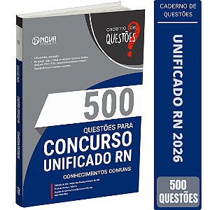 Livro 500 Questões Gabaritadas para Unificado RN - Conhecimentos Comuns