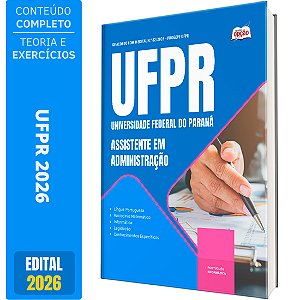 Apostila UFPR 2026 - Assistente em Administração