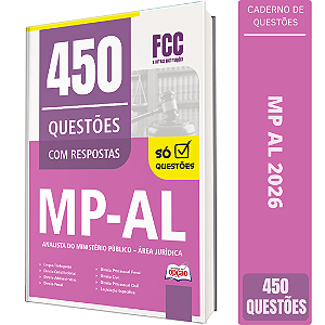 Caderno de 450 Questões MP AL Analista do Ministério Público - Área Jurídica