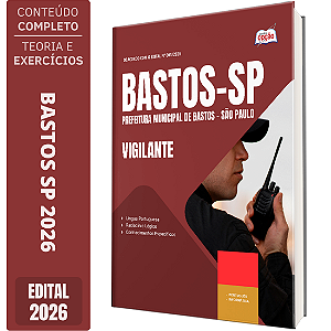 Apostila Prefeitura de Bastos SP 2026 - Vigilante