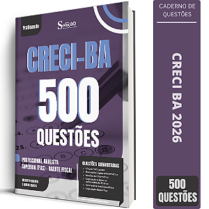 Caderno de 500 Questões CRECI BA 2026 Profissional Analista Superior (PAS) - Agente Fiscal