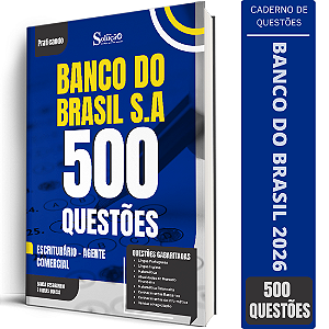 Caderno de 500 Questões Banco do Brasil Escriturário - Agente Comercial