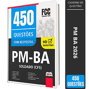 Caderno de 450 Questões PM BA - Soldado (CFS)