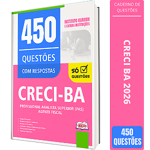 Caderno de 450 Questões CRECI BA Profissional Analista Superior (PAS) - Agente Fiscal