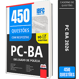 Caderno de 450 Questões PC BA - Delegado de Polícia