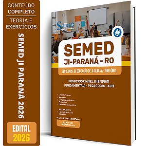 Apostila Prefeitura de Ji Paraná RO 2026 - Professor Nível 2 (Ensino Fundamental) - Pedagogia - 40h