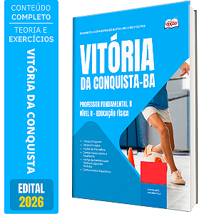 Apostila Prefeitura de Vitória da Conquista BA 2026 Professor Fundamental 2 Nível 2 - Educação Física