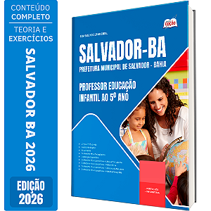 Prefeitura de Salvador BA 2026 - Professor Educação Infantil ao 5 ano