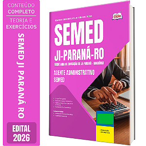 Apostila Prefeitura de Ji Paraná RO 2026 Agente Administrativo - SEMED
