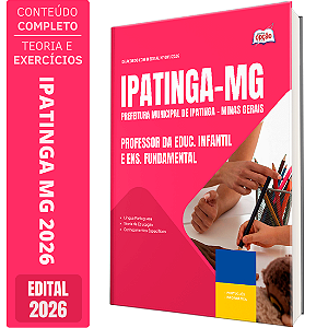 Apostila Prefeitura de Ipatinga MG 2026 - Professor da Educação Infantil e Ensino Fundamental