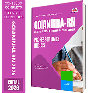 Apostila Prefeitura de Goianinha RN 2026 - Professor Anos Iniciais