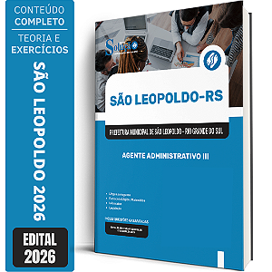 Apostila Prefeitura de São Leopoldo RS 2026 - Agente Administrativo 3