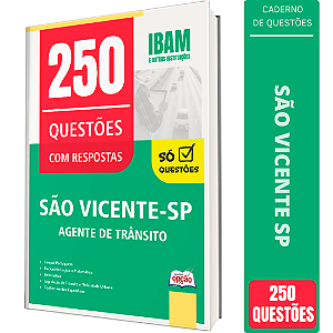 Caderno de 250 Questões Prefeitura de São Vicente SP - Agente de Trânsito
