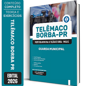 Apostila Prefeitura de Telêmaco Borba PR 2026 - Guarda Municipal