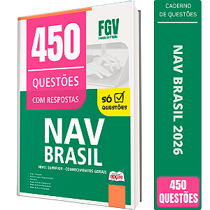 Caderno de 450 Questões NAV Brasil Nível Superior - Conhecimentos Gerais