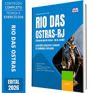 Apostila Câmara de Rio das Ostras RJ 2026 -  Assistente Legislativo e Auxiliar de Segurança Legislativa